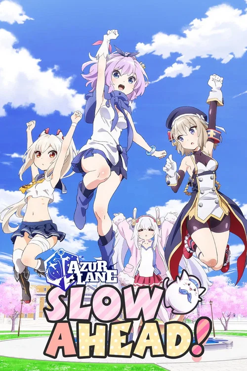 Anime AzurLane: Slow Ahead! poster