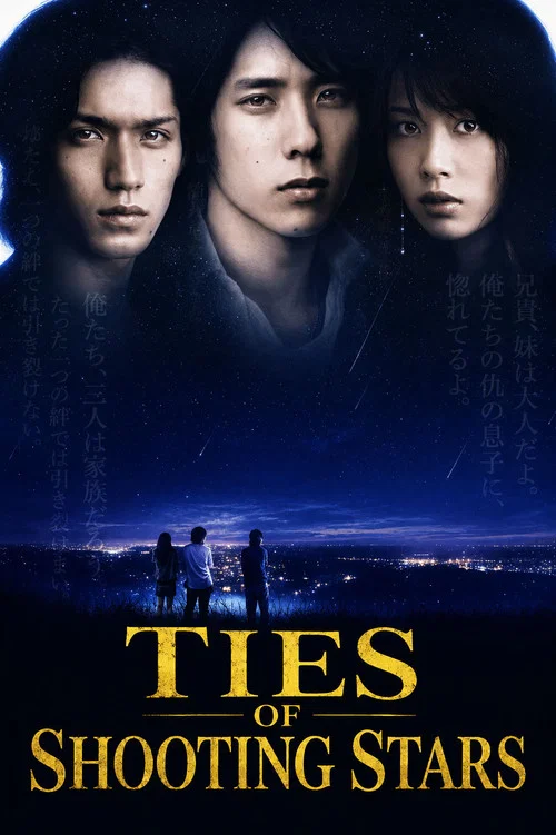The poster features three young people with intense, serious expressions against a dark, starry background. The title "Ties of Shooting Stars" is prominently displayed in bold yellow text at the bottom, evoking a sense of mystery and drama. The overall mood is somber and atmospheric, suggesting a...
