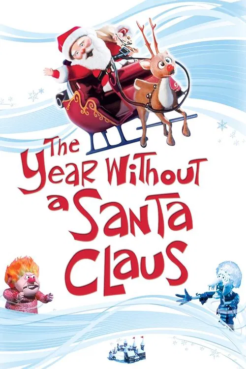 This festive poster features Santa Claus in his sleigh pulled by reindeer, surrounded by cheerful holiday characters. The vibrant reds and blues create a joyful, magical atmosphere, capturing the spirit of a year without a Santa Claus.