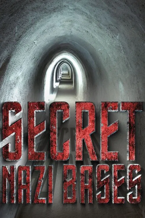 Secret Nazi Bases poster
