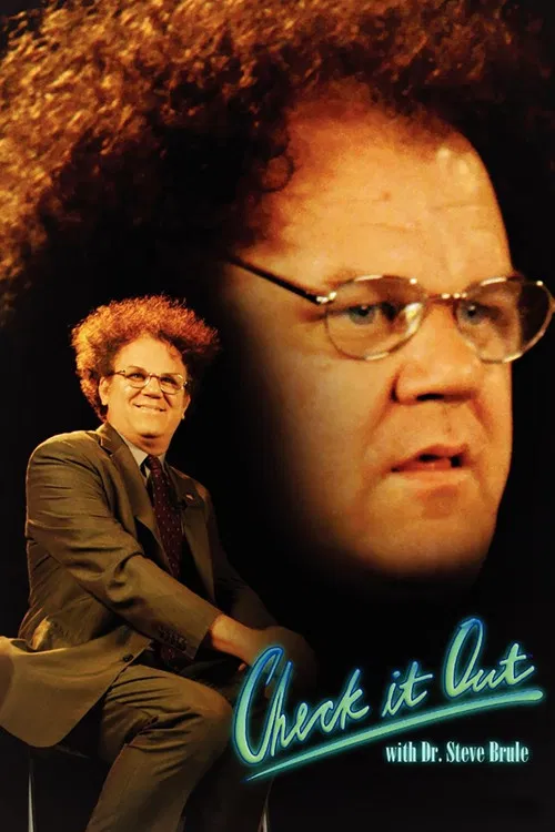 The poster features Dr. Steve Brule with curly red hair and glasses, giving a thumbs-up against a dark background. The title "Check It Out!" is written in a playful teal font, while "with Dr. Steve Brule" appears in smaller yellow text below. The overall mood is cheerful and inviting, suggesting ...