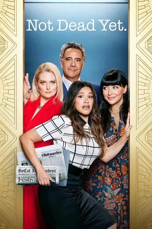 The poster features four characters in a vibrant, colorful scene. The red dress, black-and-white check shirt, floral dress, and the blue background create a lively and dynamic atmosphere. The title "Not Dead Yet" is prominently displayed at the top, suggesting a comedic or humorous tone.