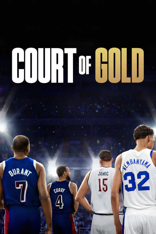The poster features four basketball players from the NBA, each wearing their jersey with numbers and names. They stand in a dimly lit arena, looking toward a bright, starry sky. The title "COURT OF GOLD" is prominently displayed in bold, contrasting colors. The mood is dramatic and inspiring, cap...