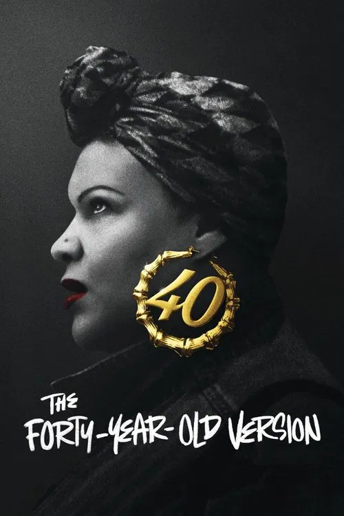 The poster features a striking black-and-white portrait of a woman with a bold, modern hairstyle and dramatic makeup. A large, golden "40" hoop symbolizes her milestone. The title "The Forty-Year-Old Version" is elegantly displayed in white text at the bottom. The overall mood is mysterious and c...