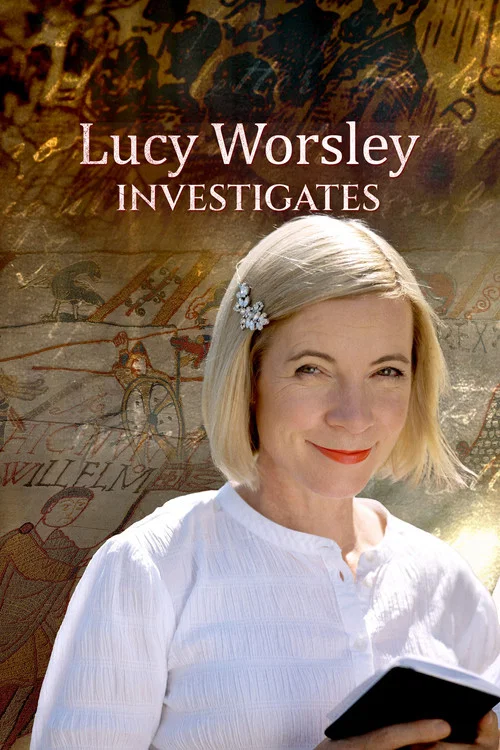 The poster features a smiling woman with blonde hair adorned with a silver hairpin, wearing a white blouse. The warm, natural lighting enhances the cheerful mood. The bold text "UNSOLVED HISTORIES WITH LUCY WORSLEY" emphasizes the show's focus on uncovering forgotten stories.