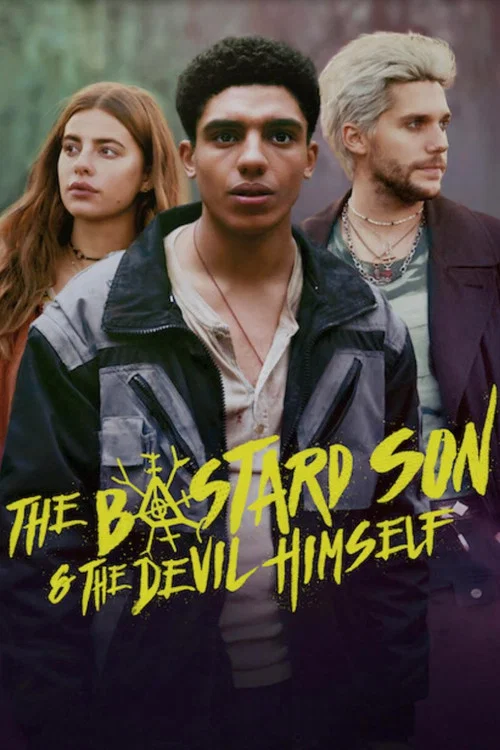The poster features four characters in a moody, green-tinted setting. The central figure looks intense, while others in the background appear more distant. The title "The Bastard Son & the Devil Himself" is displayed in bold, yellow font against a dark background. The overall mood is mysterious a...