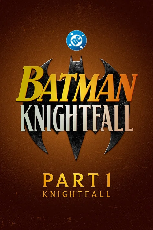 Batman: Knightfall Part 1: Knightfall poster