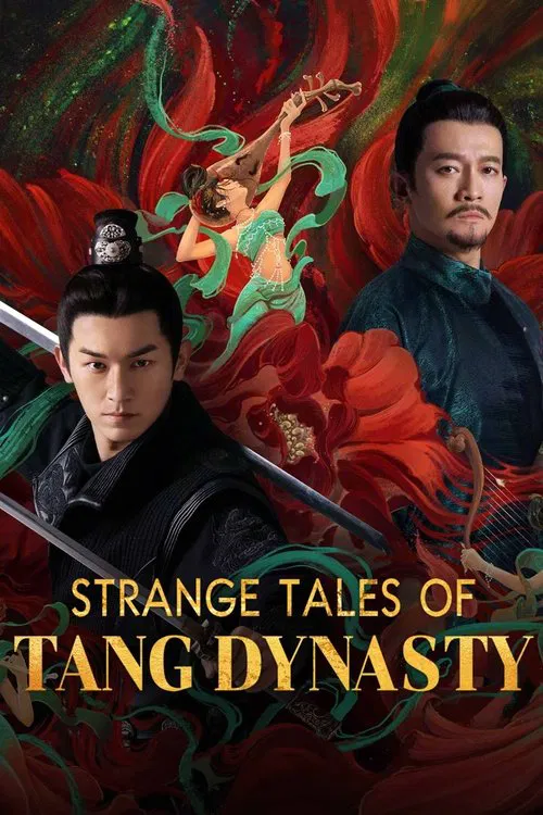 The poster features two men in traditional Tang Dynasty attire, one holding a sword and the other with a serene expression, set against a vibrant red and green background. A mysterious figure in flowing robes floats in the background, adding to the mystical atmosphere. The title "Strange Tales of...