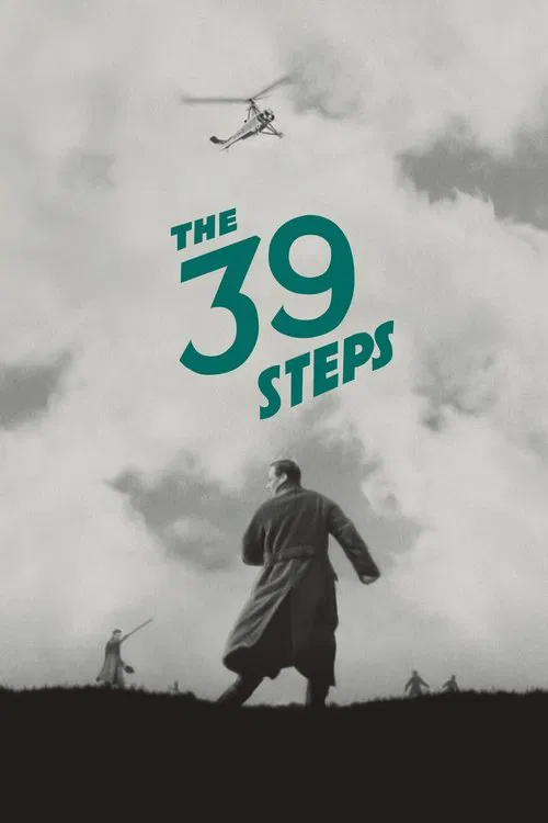 The 39 Steps poster features a lone figure in a long coat walking toward the horizon, with a helicopter soaring overhead against a cloudy sky. The muted tones and solitary figure evoke a sense of mystery and determination.