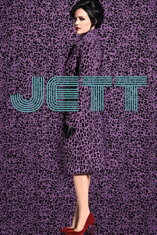The poster features a woman in a leopard-print dress against a vibrant purple background, exuding confidence. The bold, teal "JETT" text dominates the center, creating a striking visual contrast. The overall mood is glamorous and stylish, capturing the essence of the show's iconic aesthetic.