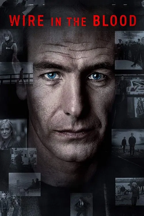 The poster features a close-up of a man's face with intense blue eyes, set against a dark background. Surrounding him are smaller images of people in various scenarios, suggesting a crime drama. The red text at the top reads "WIRE IN THE BLOOD," conveying a sense of urgency and danger. The overal...
