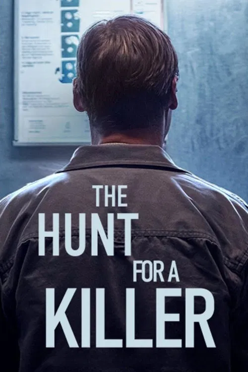 The poster features a man from behind, wearing a dark jacket, with the title "The Hunt for a Killer" prominently displayed. The muted blue and gray tones evoke a somber, suspenseful mood, while the yellow border adds a dramatic edge.