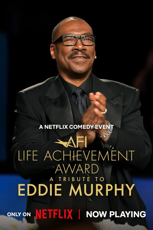 The 51st AFI Life Achievement Award: A Tribute to Eddie Murphy poster