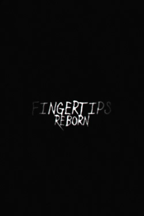 Fingertips: Reborn poster