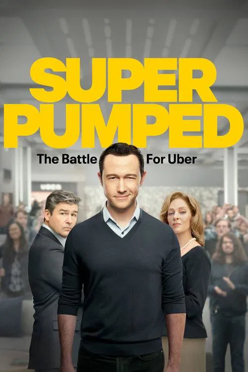 The poster features a man in a dark sweater standing prominently in the foreground, surrounded by a diverse group of people in a bustling urban setting. The bold yellow text "SUPER PUMPED" dominates the top, while the tagline "The Battle for Uber" hints at the show's theme of competition and riva...