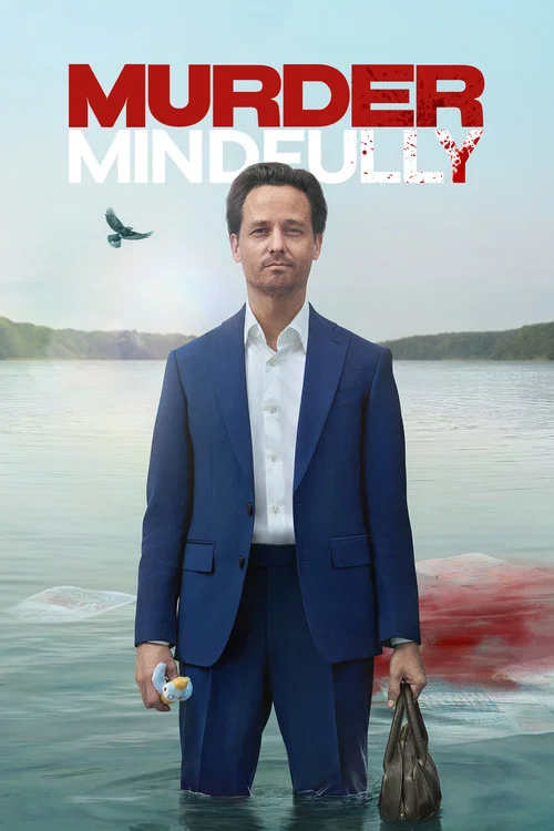 The poster features a man with a somber expression, wearing yellow gloves that are stained with blood, suggesting a grim and tragic narrative. The muted blue background adds to the somber mood, while the bold white text "MURDER MINDFULLY" emphasizes the theme of intentional violence.
