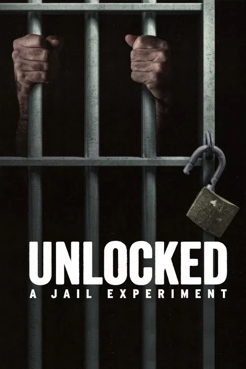 The poster features two hands gripping metal bars, evoking a sense of confinement and mystery. The dark background amplifies the eerie atmosphere, while the metallic color scheme reinforces the prison setting. The title "Unlocked: A Jail Experiment" hints at a suspenseful narrative about freedom ...
