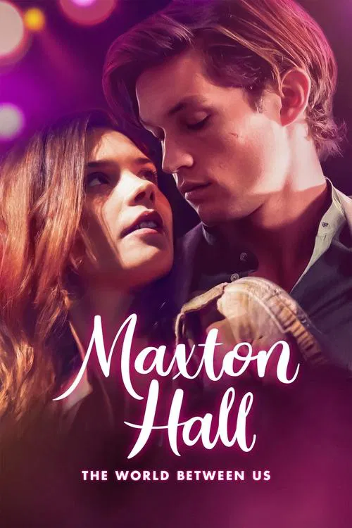 The poster features a romantic couple in close proximity, with warm lighting and soft bokeh effects creating an intimate atmosphere. The title "Maxton Hall" is elegantly written in cursive, while the tagline "The World Between Us" adds depth to the narrative.