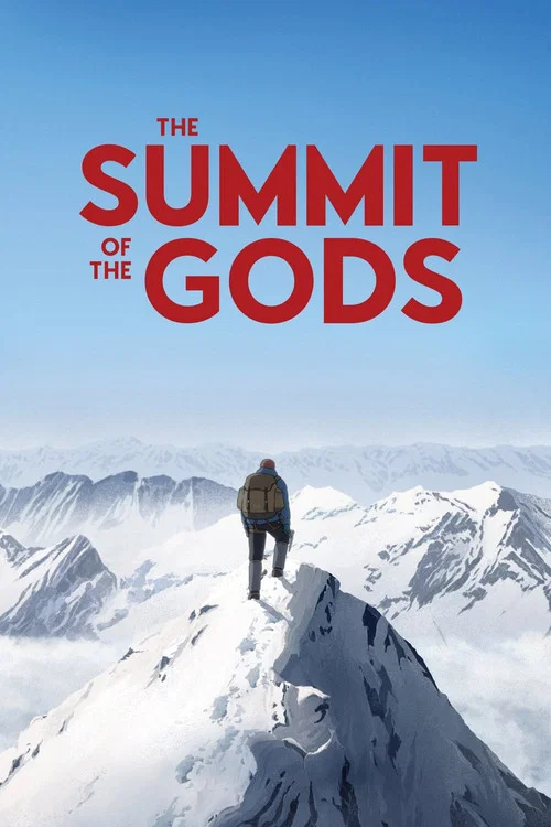 The poster features a lone climber standing atop a snow-covered mountain peak, gazing out at vast, serene landscapes under a clear blue sky. The bold red text "THE SUMMIT OF THE GODS" dominates the top, evoking a sense of awe and adventure. The overall mood is one of freedom, exploration, and spi...