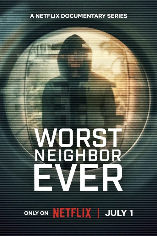 Worst Neighbor Ever poster