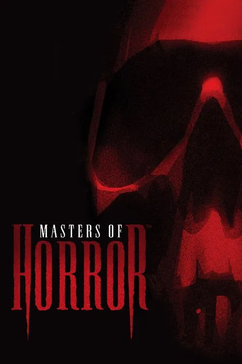 The poster features a menacing skull in shadowy tones against a dark background, with red accents that evoke a sinister and ominous mood. The title "Masters of Horror" is prominently displayed in bold, dripping red letters, emphasizing the show's thrilling and terrifying nature.