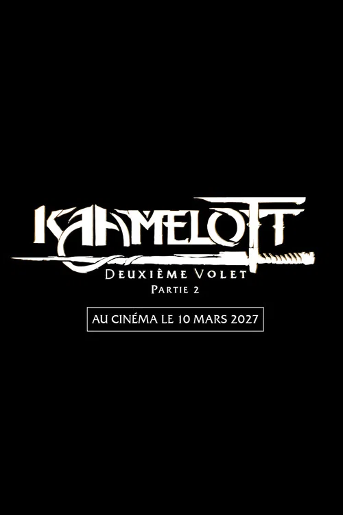 Kaamelott: The Second Chapter (Part II) poster