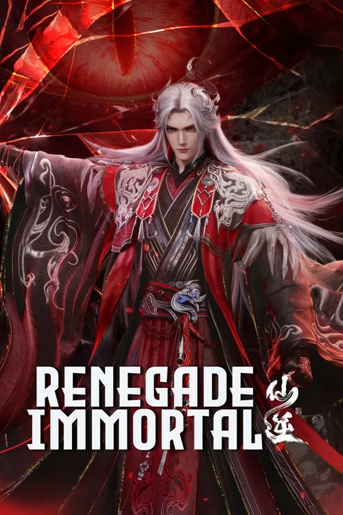The poster features a majestic figure with flowing white hair and elaborate red and black robes, exuding an aura of power and mystique. The dramatic red background with swirling energy and glowing eyes adds to the intense and mystical atmosphere. The title "Renegade Immortal" is prominently displ...