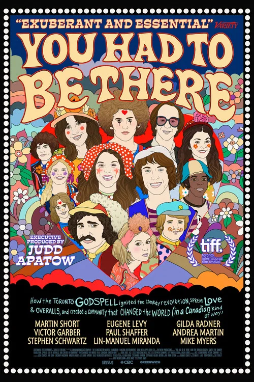 You Had to Be There: How the Toronto Godspell Ignited the Comedy Revolution... poster