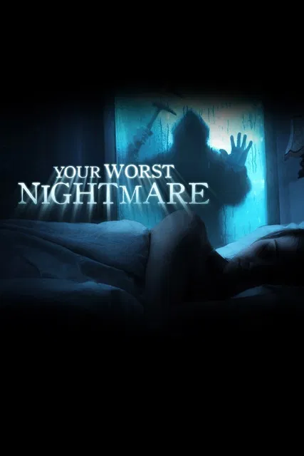 The poster depicts a chilling scene with a figure in a dark room, their silhouette illuminated by a mysterious blue light. The title "Your Worst Nightmare" is prominently displayed in white text, creating a suspenseful and eerie atmosphere. The overall mood is one of fear and unease, perfectly ca...