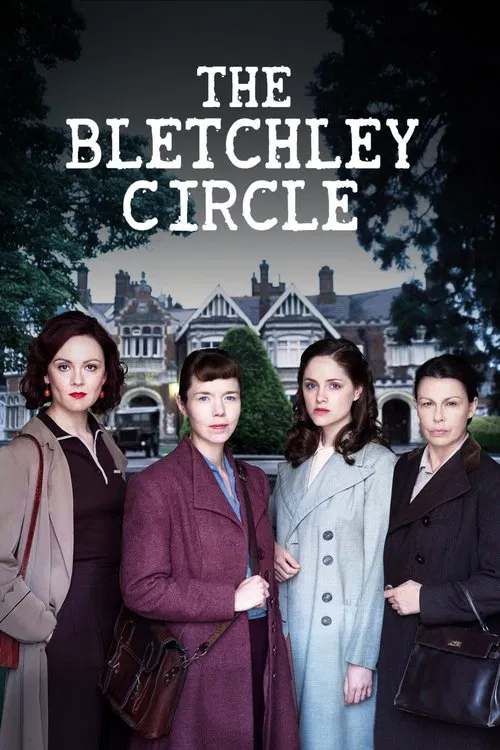 The poster features four women standing in front of a grand, Victorian-era building, suggesting a historical drama. The muted tones of the clothing and the soft lighting create a somber, mysterious atmosphere. The title "The Bletchley Circle" is prominently displayed at the top, hinting at a comp...