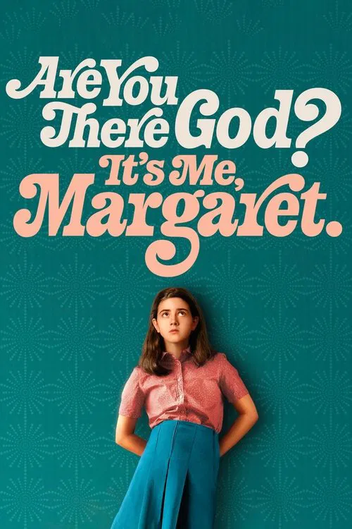 The poster features a young woman with brown hair and a pink top against a teal background, exuding a nostalgic, slightly melancholic mood. The title, "Are You There God? It's Me, Margaret," is prominently displayed in playful, white lettering, evoking a sense of mystery and intrigue.
